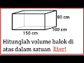 Cara Mudah Menghitung Volume Balok dalam Satuan Liter || Kelas 5 SD/MI Semester 2