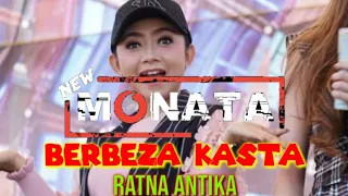 Download Berbeza Kasta - MONATA [ Ratna Antika ] MP3