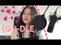 Download Lagu (여자)아이들 ((G)I-DLE) - Oh my god - English Vocal Cover