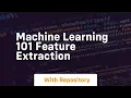 machine learning 101 feature extraction