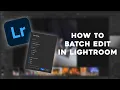 How to Batch Edit Photos in Lightroom Copy Paste Edits FAST