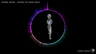 funky fever listen to your soul