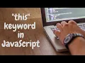 All you need to know about this keyword in JavaScript