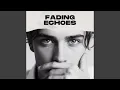 Download Lagu Fading Echoes