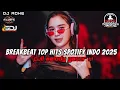 Download Lagu DJ BREAKBEAT TOP HITS SPOTIFY INDONESIA 2025 - FULL MELODY GACOR !!!
