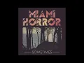 Miami Horror Sometimes Lyrics
