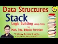 DS Lecture - 44 Stack Data-Structure Push Pop Display using Array Hindi