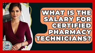 What Is The Salary For Certified Pharmacy Technicians - Learn As An Adult