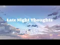 Late Night Thoughts - Juice WRLD (Lyrics) (Unreleased)