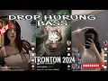 Lagu DJ DROP HURUNG BASS TRONTON 2024 MENGKANE🤟🔥🔥
