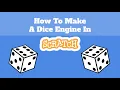 Dice Engine Scratch Tutorial