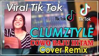 Download Clumztyle - Cowo Baju Hitam__Cover Remix [Viral Tik Tok] MP3