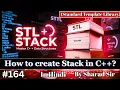 STL Standard Template Library Stack in C Data Structure How to Create Stack in C