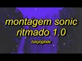 Download Lagu TOKYOPHILE - Montagem Sonic Ritmado 1.0 (Super Slowed)