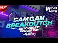 Download Lagu DJ OLD GAM GAM TIKTOK BREAKDUTCH 2022 [NDOO LIFE]