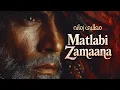 Lagu MATLABI ZAMAANA (مطلبی زمانہ) - A Powerful Sufi Qawwali on Fake Friends \u0026 Selfish World