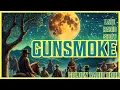 Gunsmoke Marathon Continues Old Time Radio Golden Radio Hour
