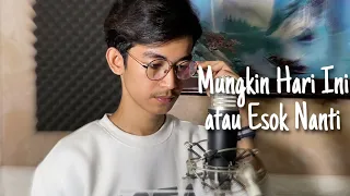 Download ANNETH - MUNGKIN HARI INI ESOK ATAU NANTI ( Cover By Gilang ) MP3