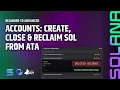 Solana Accounts Create Close Reclaim SOL Token Accounts Beginner To Advanced Part 5 2026