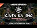 Download Lagu CINTA KA OMO || DJ REMIX FULL BAND TERBARU 2025