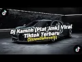 Lagu DJ KAMNH [PLAT JMK] BY MASKHAT (Slowed \u0026 Reverb) 