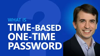 What is Time-based One-Time Password TOTP