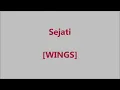 WINGS - Sejati - Lirik / Lyrics On Screen