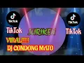 Dj Condong Mato VIRAL!!!!! Tiktok 2021
