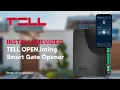 Installatievideo TELL OPEN.ioting Smart Gate Opener | Geran Handel B.V.