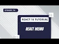 React 18 Tutorial - React memo
