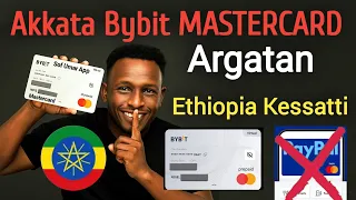 Akkata Bybit Mastercard Itti Bafatan Addunya Gutu Irra Meshaa Bituuf Bybit Mastercard Ethiopia 