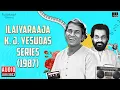 Download Lagu Ilaiyaraaja - K J Yesudas Series (1987) | Maestro Ilaiyaraaja | Evergreen Songs in Tamil