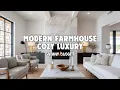 Create a COZY Modern Farmhouse Home That Feels Like Luxury On Any Budget