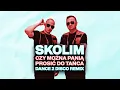 Lagu SKOLIM - Czy Można Panią Prosić Do Tańca (Dance 2 Disco Remix)