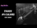 Lagu D'MASIV - APA SALAHKU‼️METAL VERSION 