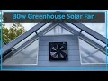 30w Solar Powered Greenhouse Fan Install and Review