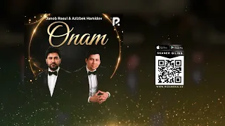 Janob Rasul & Azizbek Hamidov - Onam (Official Music)