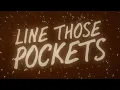Line Those Pockets - The Wood Brothers