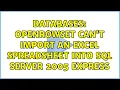 Databases OPENROWSET can t import an excel spreadsheet into SQL Server 2005 Express