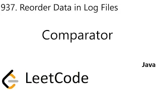 LeetCode 937 Reorder Data in Log Files Comparator Java