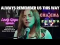 Download Lagu Always Remember Us This Way Lady Gaga ~ DJ Tons Remix