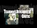 Teamwork Development Course