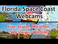 LIVE FL Space Coast Webcams Sounds Skies Weather Wildlife in Satellite Beach FL