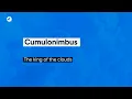 What is a CUMULONIMBUS Cloud Structure and Formation Explained