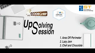 Up-solving Session for Codechef Problems AREAPERI TALAZY CHCHCL by Sarika Purohit