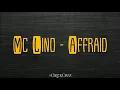 Download Lagu Affraid - Mc Lino (Video Lyric)