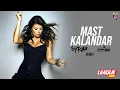 Lagu Mast Kalandar - Remix | DJ Syrah x DJ Purvish | League 2020