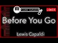Before You Go (LOWER -3) - Lewis Capaldi - Piano Karaoke Instrumental