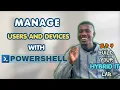 Manage AD Users Devices with PowerShell Sync to Entra ID