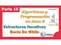 Estructura Iterativa bucle Do While 15-25 Curso de Java - Algoritmos y Programacion
